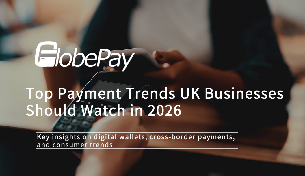 GlobePay Blog, Blog, Globepay Limited | Alipay | WeChat Pay